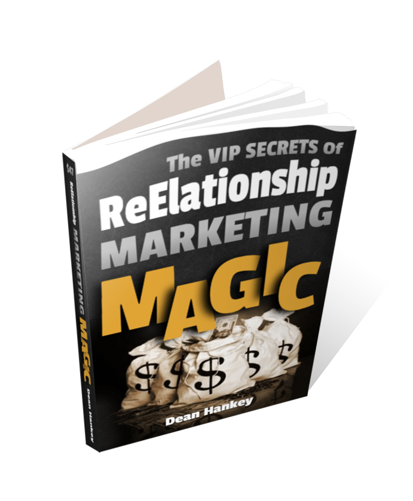 Dean Hankey, The DEAN of Success, SpeakTacular EnterTrainer, Marketing Magician & People Pro! - ReElationship Book
